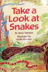 Cover Art for 9780590449359, Take a Look at Snakes by Betsy Maestro