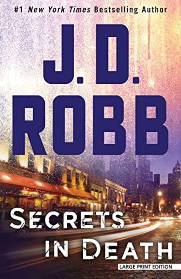 Cover Art for 9781432841522, Secrets in Death by J. D. Robb