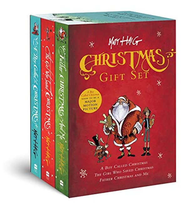 Cover Art for 9781443460323, Christmas Gift Set: A Boy Called Christmas, The Girl Who Saved Christmas, Father Christmas and Me by Matt Haig