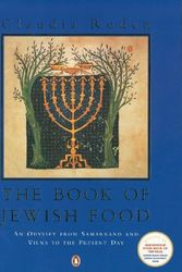Cover Art for B00358VHU6, The Book of Jewish Food: An Odyssey from Samarkand and Vilna to the Present Day by Claudia Roden