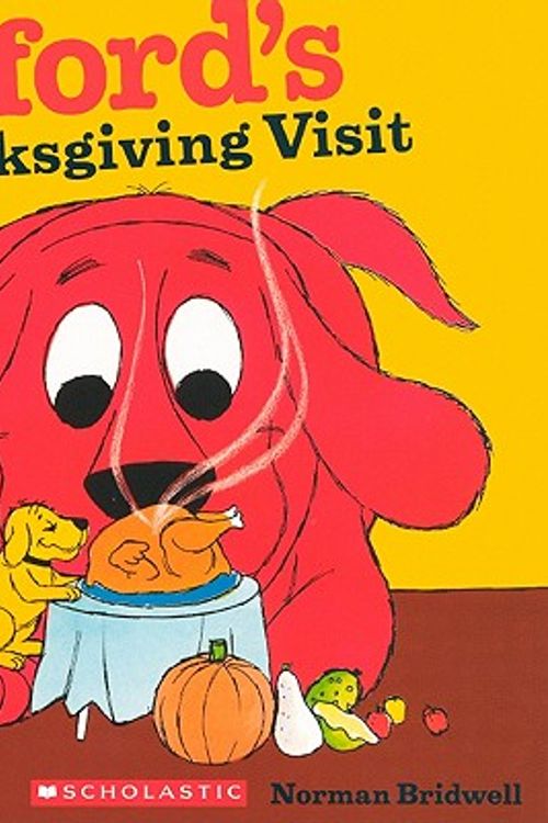 Cover Art for 9780606150613, Clifford's Thanksgiving Visit by Norman Bridwell
