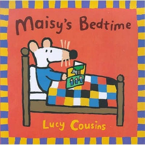 Cover Art for 9780744572155, Maisy's Bedtime by Lucy Cousins