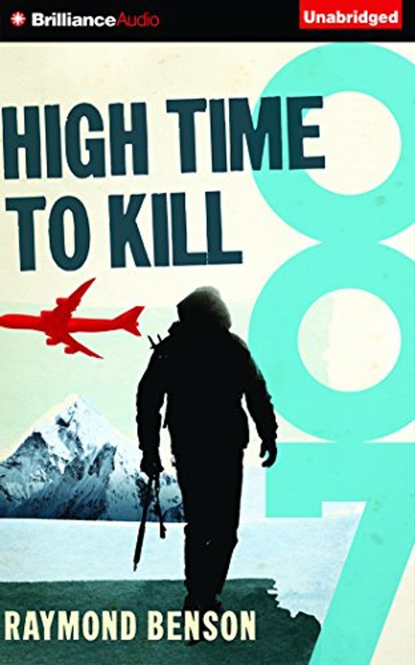 Cover Art for 9781491577660, High Time to Kill by Raymond Benson