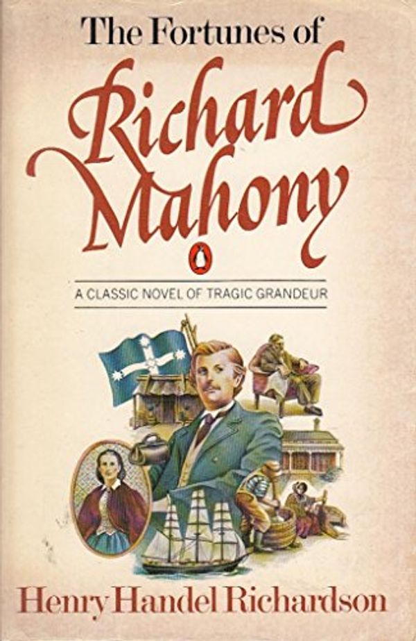 Cover Art for 9780140061390, The Fortunes of Richard Mahony by Henry Handel Richardson