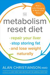 Cover Art for 9780525573449, The Metabolism Reset Diet: Repair Your Liver, Stop Storing Fat, and Lose Weight Naturally by Alan Christianson