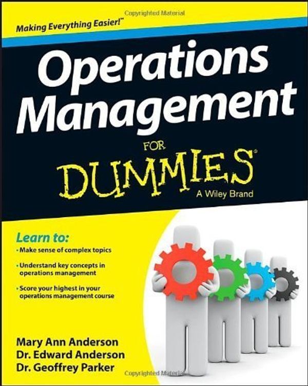 Cover Art for B00IJ0NHG2, Operations Management For Dummies by Mary Ann Anderson Edward J. Anderson Geoffrey Parker(2013-07-29) by Mary Ann Anderson Edward J. Anderson Geoffrey Parker