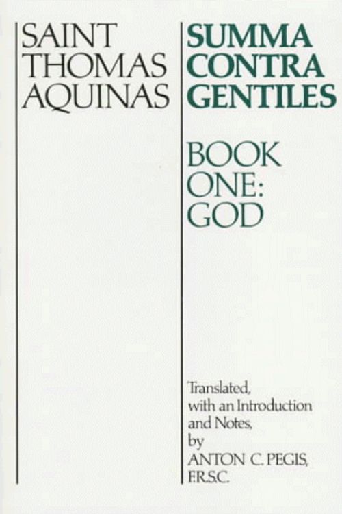 Cover Art for 9780268016784, Summa Contra Gentiles: God Bk. 1 by Thomas Aquinas