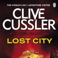 Cover Art for 9781405909587, Lost City by Clive Cussler, Paul Kemprecos