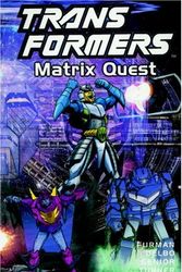 Cover Art for 9781840234718, Matrix Quest (Transformers S.) by Simon Furman