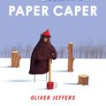 Cover Art for 9780399250972, The Great Paper Caper by Oliver Jeffers