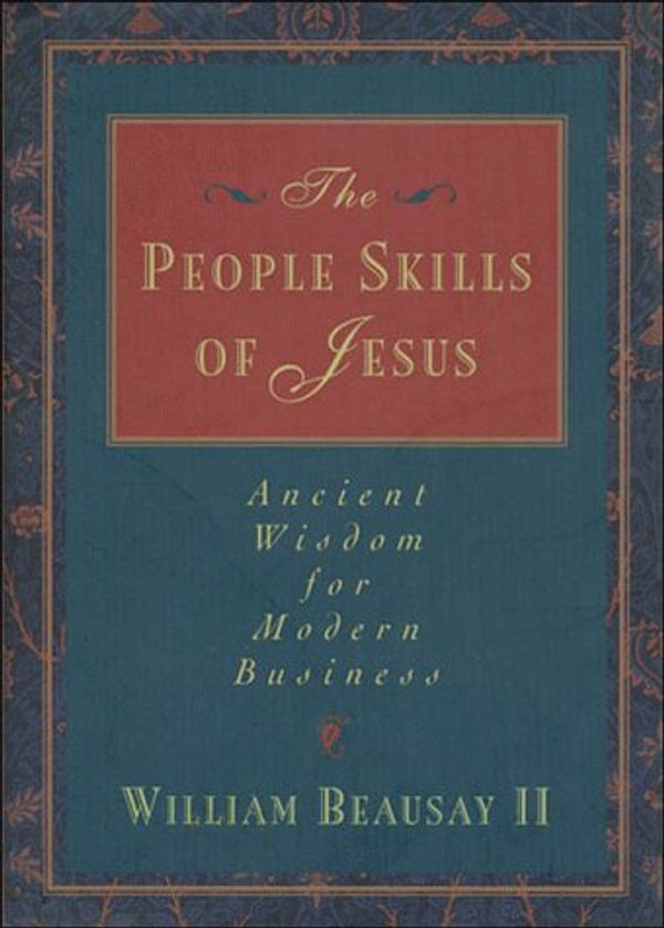 Cover Art for 9780785271642, The People Skills of Jesus by William Beausay