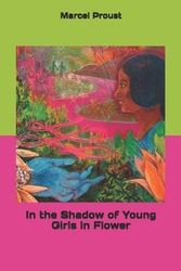 Cover Art for 9781686743399, In the Shadow of Young Girls in Flower by Marcel Proust
