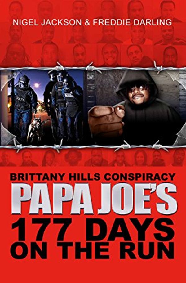 Cover Art for 9780981589114, Brittany Hills Conspiracy Papa Joe 177 Days on The Run (Brittany Hills Conspiracy Papa Joe 177 Days on the Run, One) by nigel jackson & fred darling