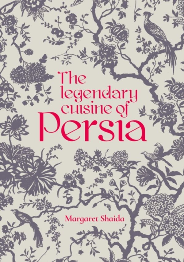 Cover Art for 9781910690369, The Legendary Cuisine of Persia by Margaret Shaida
