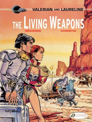 Cover Art for 9781849183192, The Leaving WeaponsValerian & Laureline by Pierre Christin