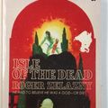 Cover Art for 9781127469871, Isle of the Dead by Zelazny, Roger