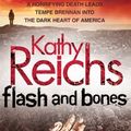 Cover Art for 8601405696977, Flash and Bones by Kathy Reichs