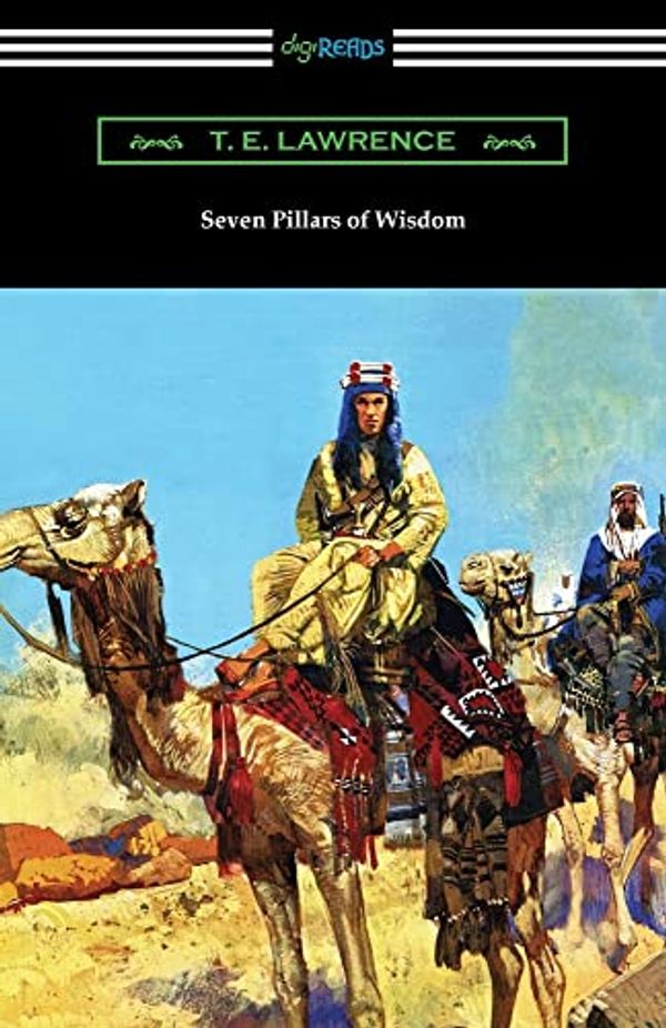 Cover Art for 9781420980806, Seven Pillars of Wisdom by Lawrence, T E