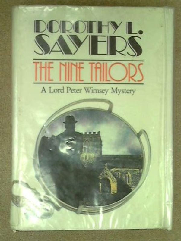 Cover Art for 9780745174136, Nine Tailors: Changes Rung on an Old Theme in Two Short Touches and Two Full Peals (Windsor Selections) by Dorothy L. Sayers