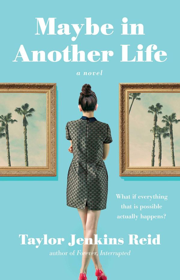 Cover Art for 9781476776897, Maybe in Another Life by Taylor Jenkins Reid