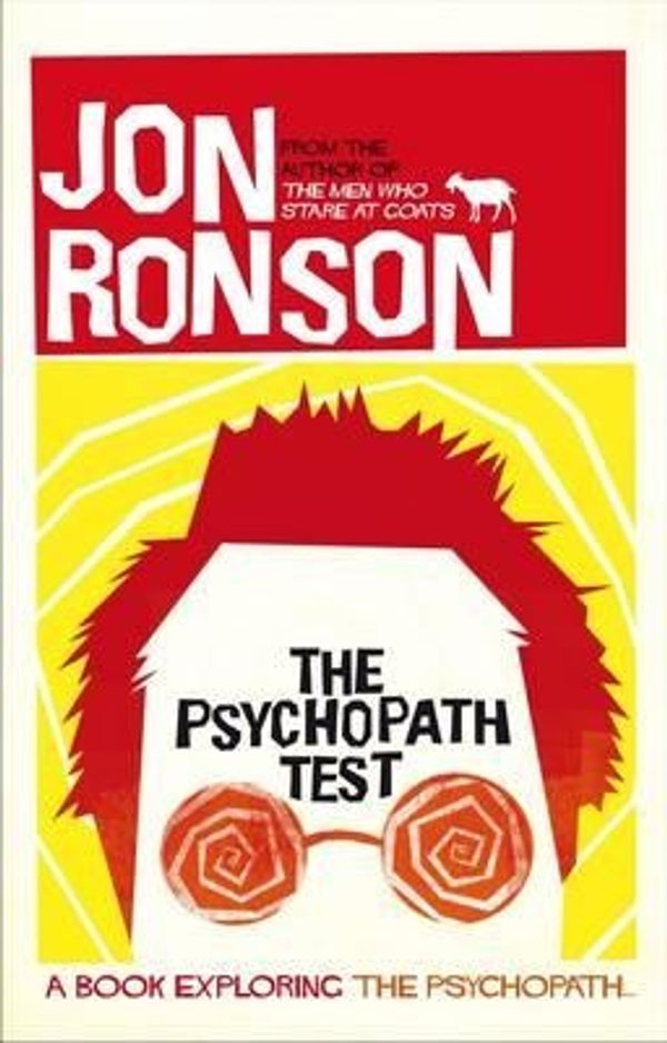 Cover Art for 9780330451369, The Psychopath Test by Jon Ronson