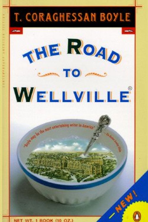 Cover Art for 9780140140897, The Road to Wellville by T. C. Boyle