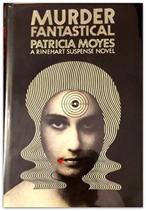 Cover Art for B0087VC32M, MURDER FANTASTICAL [First Edition] 1st by Patricia Moyes