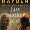 Cover Art for 9780062844439, Just Another Kid by Torey Hayden