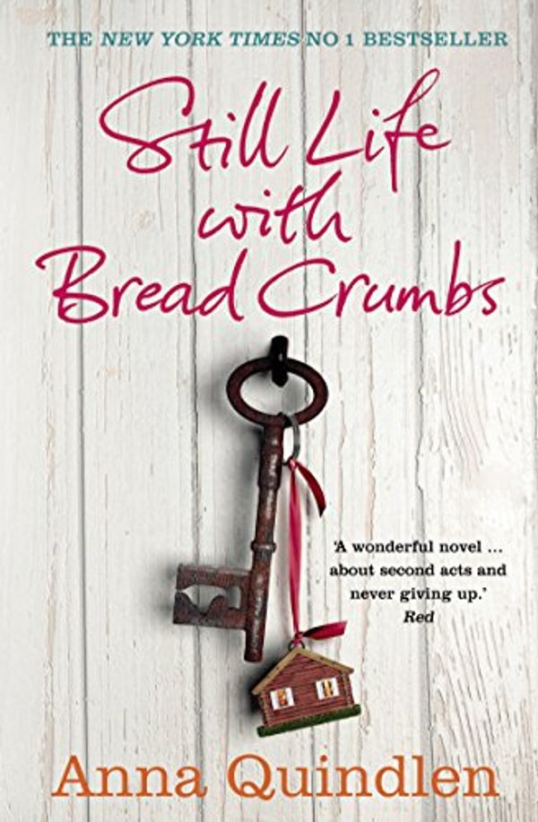 Cover Art for B00GIV5VBS, Still Life with Bread Crumbs by Anna Quindlen