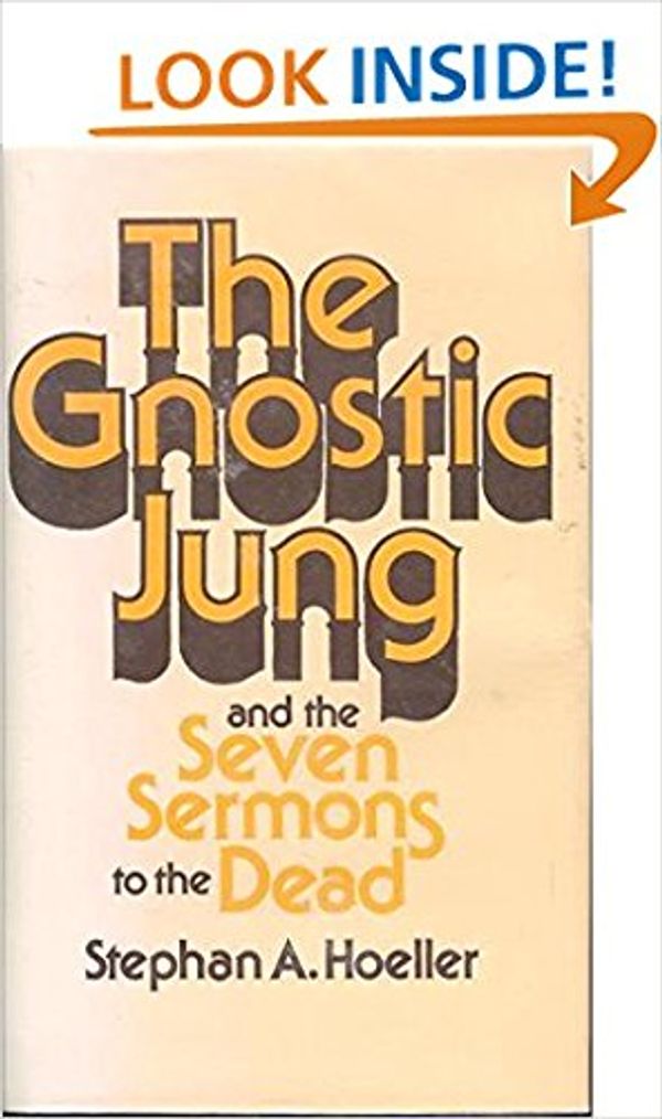 Cover Art for 9780835605731, Gnostic Jung and the Seven Sermons to the Dead by Stephan A. Hoeller