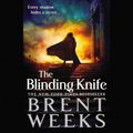 Cover Art for 9781619697577, The Blinding Knife by Brent Weeks