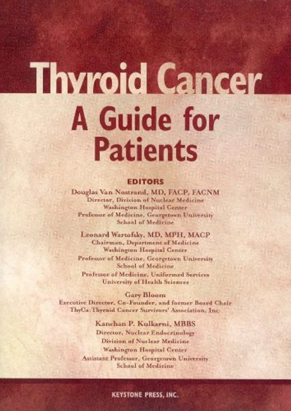 Cover Art for 9780974623924, Thyroid Cancer: A Guide for Patients by Douglas Van Nostrand