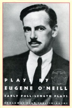 Cover Art for 9780881451818, Beyond the Horizon; the Emperor Jones; Anna Christie: Plays by Eugene O'Neill: Early Full-length Plays by Eugene O'Neill