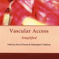 Cover Art for 9781903378137, Vascular Access Simplified by Alun H. Davies, Christopher P. Gibbons