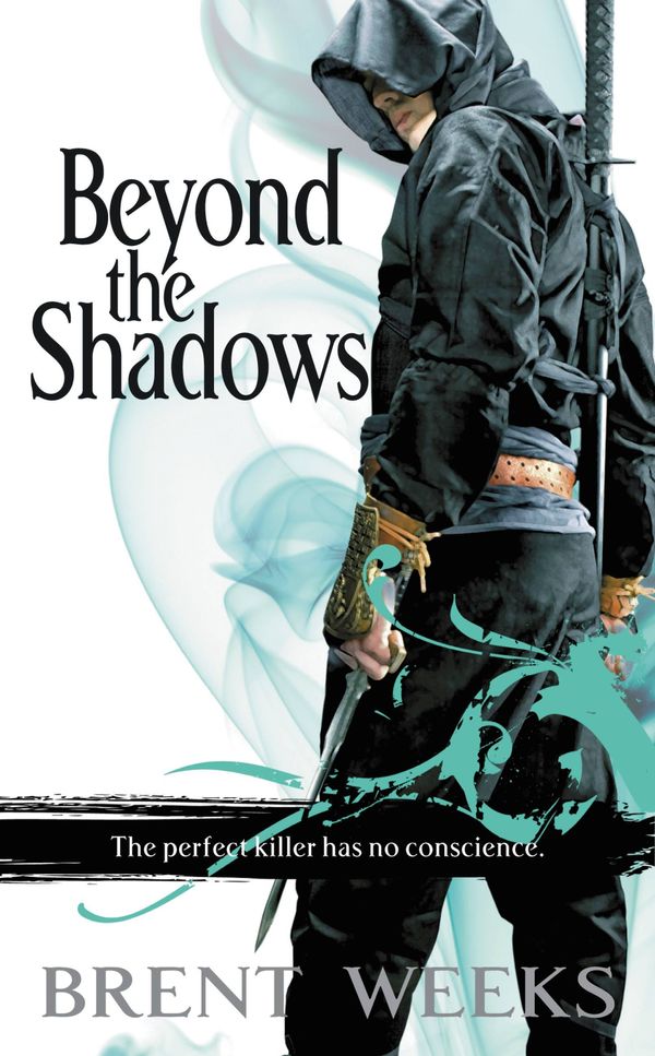 Cover Art for 9780316033664, Beyond the Shadows by Brent Weeks