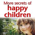 Cover Art for 9780722536704, More Secrets of Happy Children: A guide for parents by Steve Biddulph