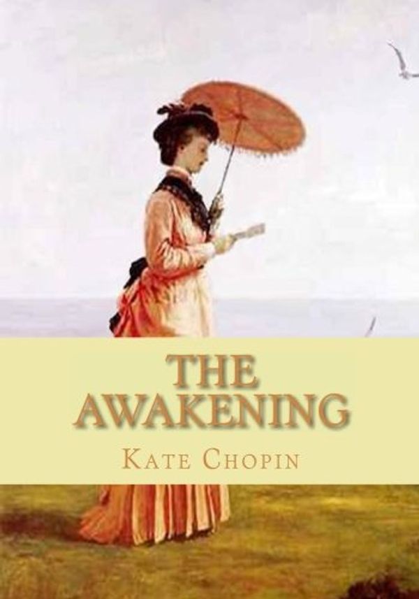 Cover Art for 9781450543255, The Awakening by Kate Chopin