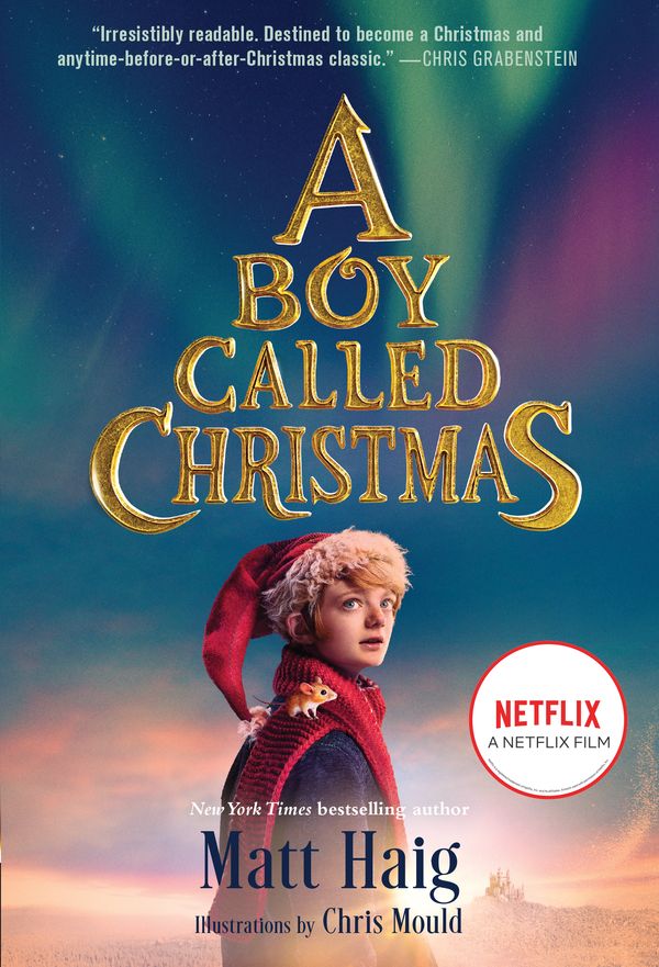 Cover Art for 9780593377819, A Boy Called Christmas Movie Tie-In Edition by Matt Haig