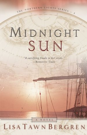 Cover Art for 9781578561131, Midnight Sun by Lisa T. Bergren