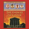 Cover Art for 9780752861227, The Enemies of Jupiter by Caroline Lawrence