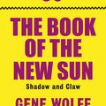Cover Art for 9780575116733, The Book Of The New Sun: Volume 1 by Gene Wolfe