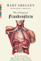 Cover Art for 9780307474421, The Original Frankenstein by Mary Shelley