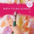Cover Art for 9781486001507, Birth to big school by Karen Kearns
