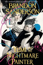 Cover Art for 9781399613439, Yumi and the Nightmare Painter by Brandon Sanderson
