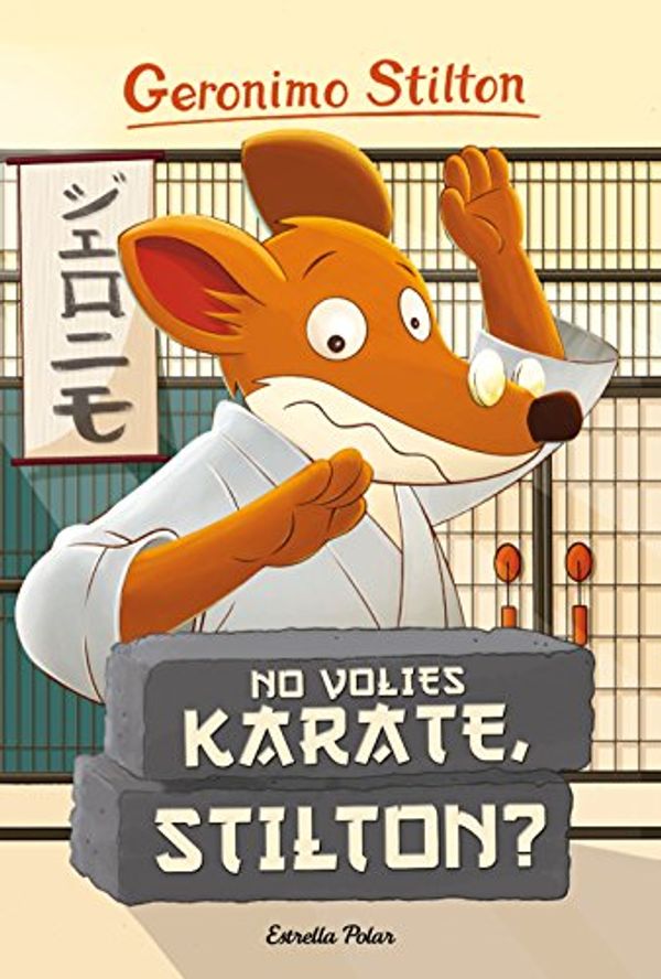 Cover Art for 9788416522408, No volies karate, Stilton? : Geronimo Stilton 37 by Geronimo Stilton