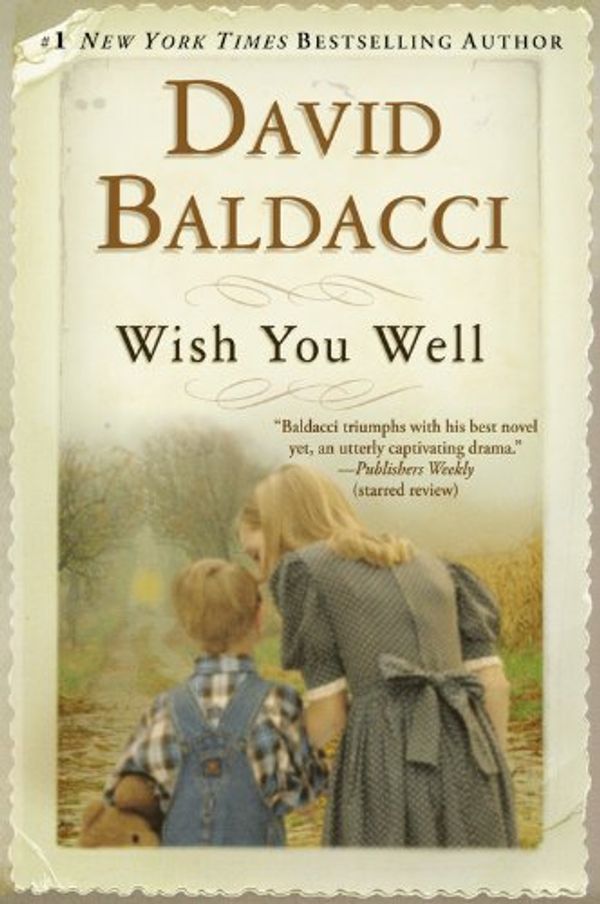 Cover Art for 9780759500129, Wish You Well by David Baldacci