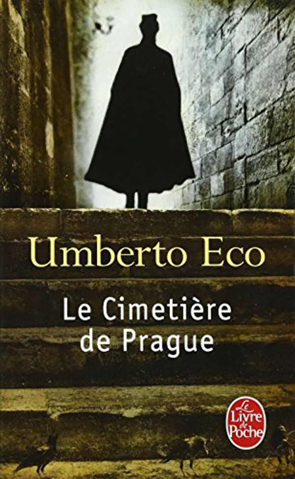 Cover Art for 9782253162834, Le cimetière de Prague by Umberto Eco