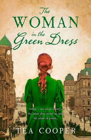 Cover Art for 9781489270719, The Woman in the Green Dress by Tea Cooper