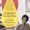 Cover Art for B01NANCY7Z, A Raisin in the Sun by Lorraine Hansberry (2004-11-29) by Lorraine Hansberry