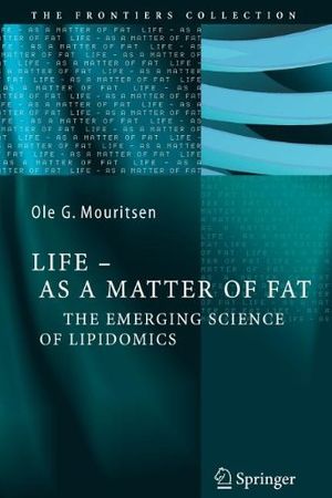 Cover Art for 9783540804284, Life - As a Matter of Fat by Ole G. Mouritsen